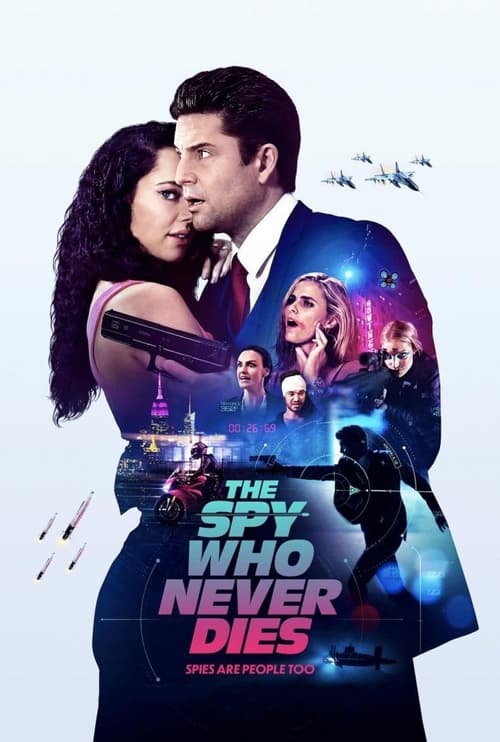 دانلود فیلم The Spy Who Never Dies – جاسوسی که هرگز نمی میرد