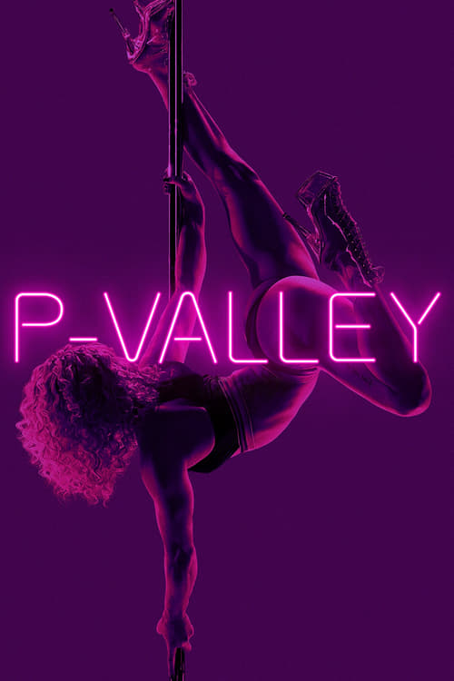 دانلود سریال P-Valley | دره پی