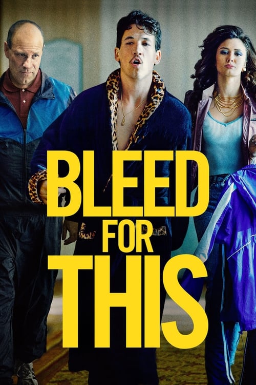 دانلود فیلم Bleed for This – برای این خون بریز