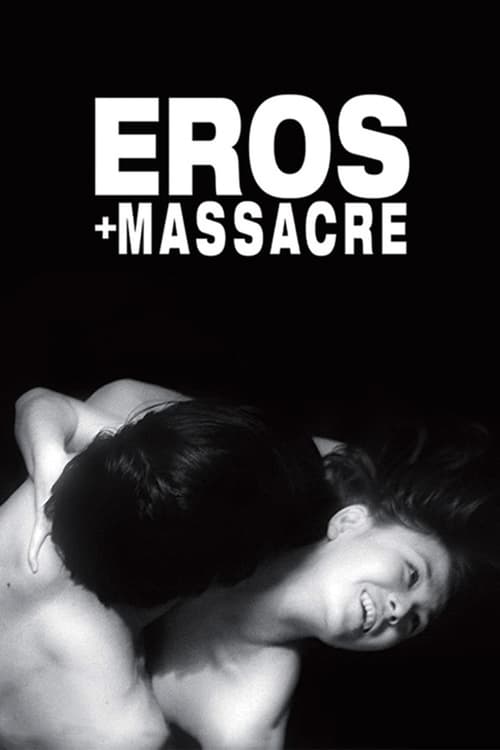 دانلود فیلم Eros + Massacre