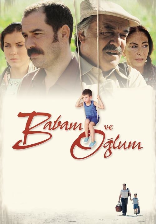 دانلود فیلم BABAM VE OĞLUM پدرم و پسرم